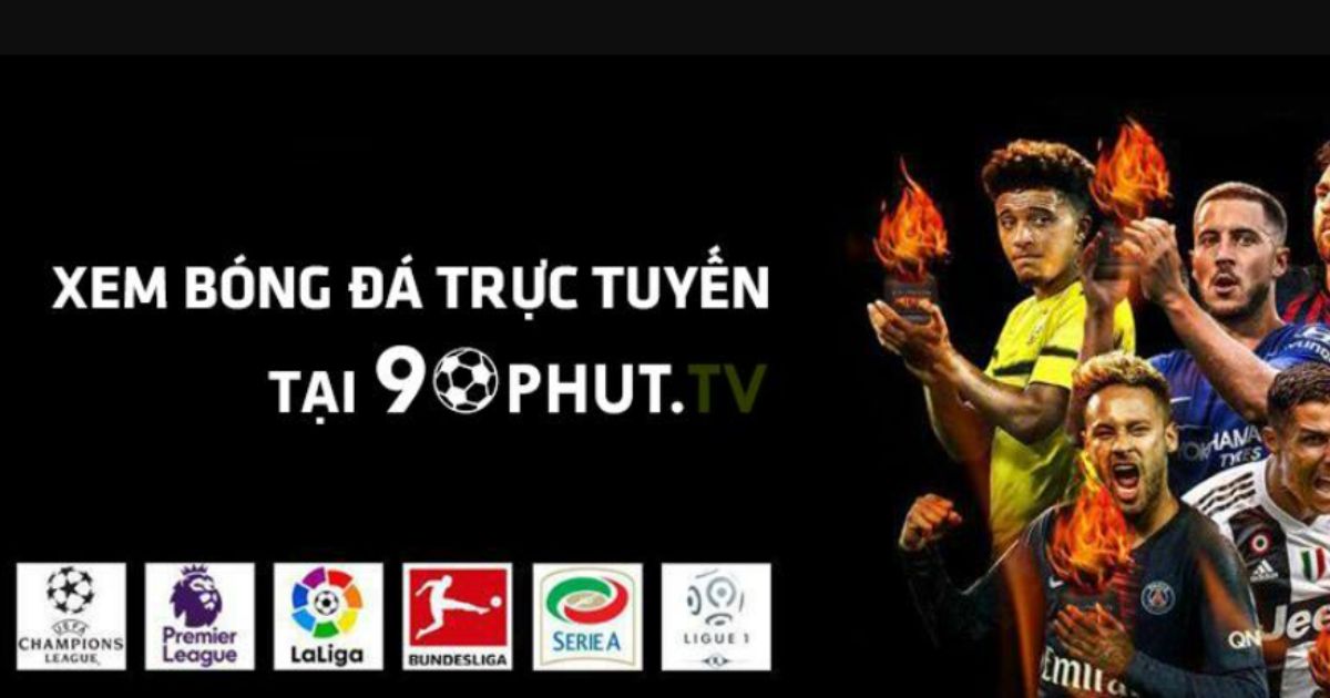 90 Phút TV – Kênh Xem Trực Tiếp Bóng Đá 90 Phút Mỗi Ngày